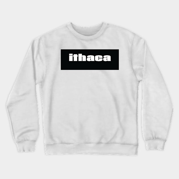 Ithaca Crewneck Sweatshirt by ProjectX23